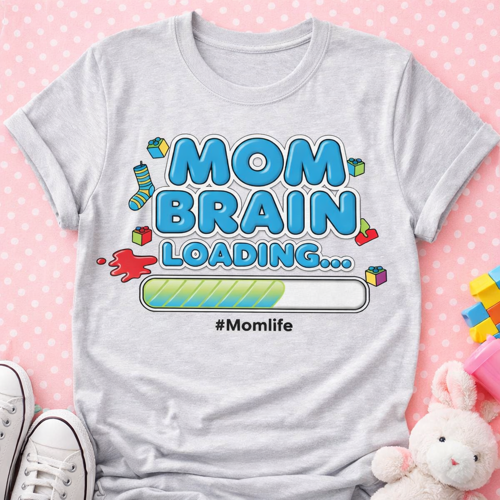Mom Brain Loading Shirt – Funny #MomLife Graphic Tee