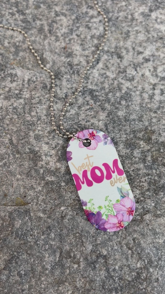 Best Mom Ever Dog Tag Necklace